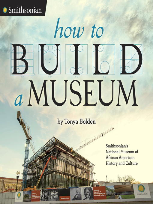 Title details for How to Build a Museum by Tonya Bolden - Wait list